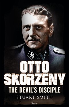Otto Skorzeny (eBook, ePUB) - Smith, Stuart
