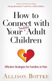 How to Connect with Your Troubled Adult Children (eBook, ePUB)