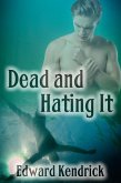 Dead and Hating It (eBook, ePUB)