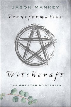Transformative Witchcraft (eBook, ePUB) - Mankey, Jason