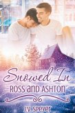 Snowed In: Ross and Ashton (eBook, ePUB)