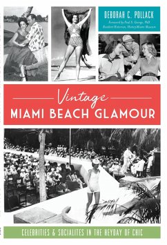 Vintage Miami Beach Glamour (eBook, ePUB) - Pollack, Deborah C.