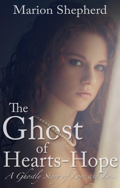 Ghost of Hearts-Hope (eBook, ePUB) - Shepherd, Marion