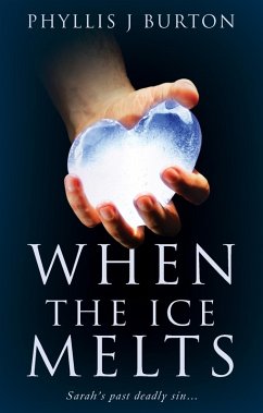 When the Ice Melts (eBook, ePUB) - Burton, Phyllis J.