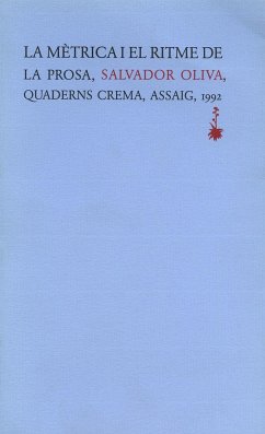 La mètrica i el ritme de la prosa - Oliva Llinas, Salvador