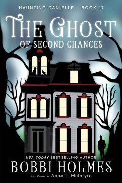 The Ghost of Second Chances - Holmes, Bobbi; McIntyre, Anna J