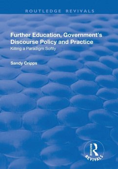 Further Education, Government's Discourse Policy and Practice: Killing a Paradigm Softly - Cripps, Sandy
