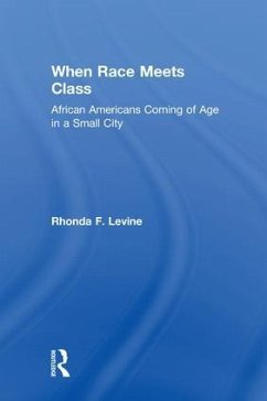 When Race Meets Class - Levine, Rhonda F