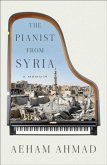 Pianist from Syria: A Memoir