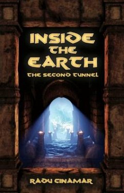 Inside the Earth- The Second Tunnel - Cinamar, Radu