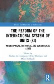 The Reform of the International System of Units (Si)