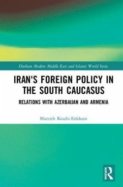 Iran's Foreign Policy in the South Caucasus - Kouhi-Esfahani, Marzieh