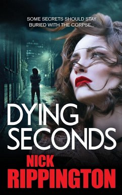 DYING SECONDS - Rippington, Nick