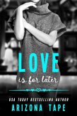 Love Is For Later (Rainbow Central, #4) (eBook, ePUB)