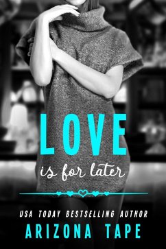 Love Is For Later (Rainbow Central, #4) (eBook, ePUB) - Tape, Arizona