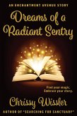 Dreams of a Radiant Sentry (Enchantment Avenue) (eBook, ePUB)