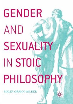 Gender and Sexuality in Stoic Philosophy - Grahn-Wilder, Malin