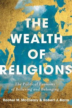 The Wealth of Religions (eBook, ePUB) - Barro, Robert J; McCleary, Rachel M.