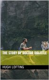 The Story of Doctor Dolittle (eBook, ePUB)