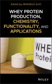 Whey Protein Production, Chemistry, Functionality, and Applications (eBook, ePUB)