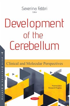 Development of the Cerebellum: Clinical and Molecular Perspectives (eBook, PDF)
