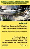 Meshing, Geometric Modeling and Numerical Simulation, Volume 2 (eBook, ePUB)