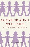 Communicating with Kids (eBook, ePUB) Communicating with Kids (eBook, ePUB)