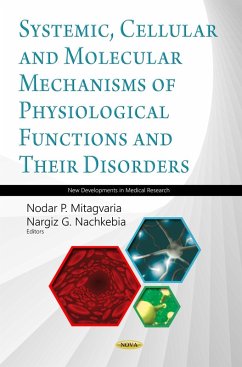 Cover Systemic, Cellular and Molecular Mechanisms of Physiological Functions and Their Disorders (Proceedings of I. Beritashvili Center for Experimental Biomedicine - 2018) (eBook, PDF)