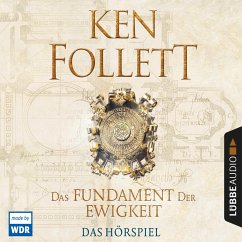 Das Fundament der Ewigkeit / Kingsbridge Bd.3 (Hörspiel des WDR) (MP3-Download) - Follett, Ken