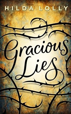 Gracious Lies (eBook, ePUB) - Lolly, Hilda