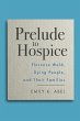 Prelude to Hospice (eBook, PDF) - Bild 1