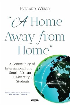 &quote;A Home Away from Home&quote;: A Community of International and South African University Students (eBook, PDF)