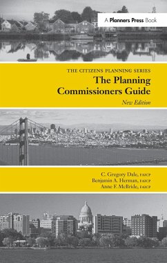 Planning Commissioners Guide - Dale, C Gregory; Herman, Benjamin A; Mcbride, Anne