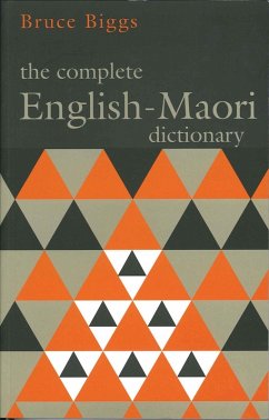 The Complete English-Maori Dictionary (eBook, PDF) - Biggs, Bruce