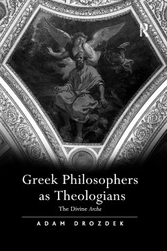 Greek Philosophers as Theologians - Drozdek, Adam