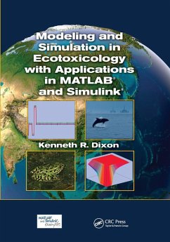 Modeling and Simulation in Ecotoxicology with Applications in MATLAB and Simulink - Dixon, Kenneth R