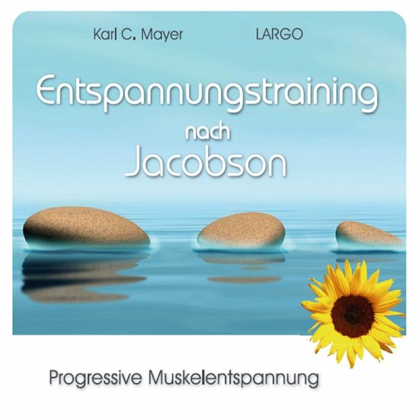 Entspannungstraining nach Jacobson (MP3-Download) von Karl C. Mayer -  Hörbuch bei bücher.de runterladen
