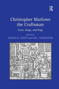 Christopher Marlowe the Craftsman - Stapleton, M. L.