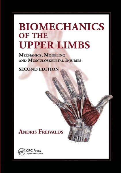 Biomechanics of the Upper Limbs Biomechanics of the Upper Limbs