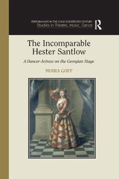 The Incomparable Hester Santlow - Goff, Moira