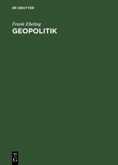 Geopolitik (eBook, PDF) - Ebeling, Frank