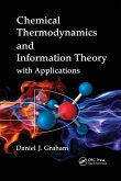 Chemical Thermodynamics and Information Theory with Applications Chemical Thermodynamics and Information Theory with Applications