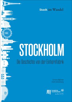 Stockholm: Die Geschichte von der Einhornfabrik (eBook, ePUB) - Björner, Emma; Zetterberg, Olof