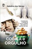 Cobiça e Orgulho (eBook, ePUB)