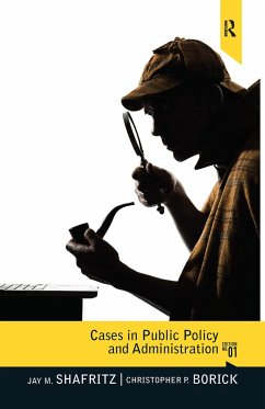 Cases in Public Policy and Administration - Shafritz, Jay M; Borick, Christopher P