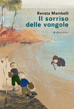 Il sorriso delle vongole - Mambelli, Renata Il sorriso delle vongole - Mambelli, Renata