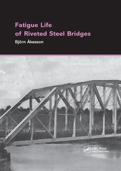 Fatigue Life of Riveted Steel Bridges - Åkesson, Björn