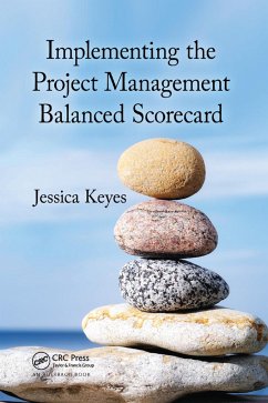 Implementing the Project Management Balanced Scorecard - Keyes, Jessica