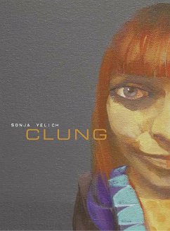 Clung (eBook, PDF) - Yelich, Sonja
