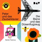 Die Biene und das Düsenflugzeug I & II/ Peter und das Zauberklavier I & II (MP3-Download)